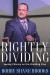 Rightly Dividing: Seeing Calvary as the Dividing Line -- Bok 9781977635099