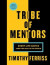 Tribe of Mentors -- Bok 9781785041853