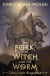 The Fork, the Witch, and the Worm -- Bok 9780241392393