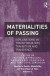 Materialities of Passing -- Bok 9781472441973