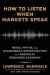 How to Listen When Markets Speak -- Bok 9780593727492