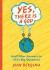 Yes, There is a God -- Bok 9781593254940