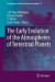 The Early Evolution of the Atmospheres of Terrestrial Planets -- Bok 9781461451907