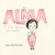 Alma y como obtuvo su nombre (Alma and How She Got Her Name) -- Bok 9781662046643