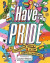 Have Pride -- Bok 9781783127016