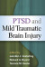 PTSD and Mild Traumatic Brain Injury -- Bok 9781462503513