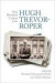 One Hundred Letters From Hugh Trevor-Roper -- Bok 9780198703112