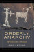 Orderly Anarchy -- Bok 9780520283336