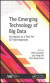 The Emerging Technology of Big Data -- Bok 9781351241243