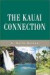 The Kauai Connection -- Bok 9780595241996