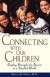 Connecting with Our Children -- Bok 9781620455975