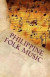 Philippine Folk Music: Passing the Culture in this Generation -- Bok 9781494482343