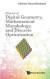 Elements Of Digital Geometry, Mathematical Morphology, And Discrete Optimization -- Bok 9789811248290