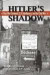 Hitler's Shadow: Nazi War Criminals, U.S. Intelligence, and the Cold War -- Bok 9781300347354
