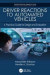 Driver Reactions to Automated Vehicles -- Bok 9781351207492