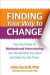 Finding Your Way to Change -- Bok 9781609180645