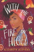 With the Fire on High -- Bok 9780062662859