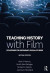 Teaching History with Film -- Bok 9781351137720