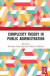 Complexity Theory in Public Administration -- Bok 9780367333966