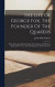 The Life Of George Fox, The Founder Of The Quakers -- Bok 9781019298787