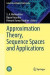 Approximation Theory, Sequence Spaces and Applications -- Bok 9789811961151