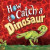 How to Catch a Dinosaur -- Bok 9781974970667