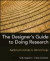 The Designer's Guide to Doing Research -- Bok 9780470601730