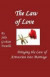 The Law of Love: Bringing the Law of Attraction into Marriage -- Bok 9781515303060