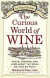 Curious World of Wine -- Bok 9781101612378