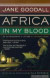 Africa in My Blood -- Bok 9780618127351
