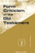 Form Criticism of the Old Testament -- Bok 9780800601775