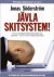 J&auml;vla skitsystem! : hur en usel digital arbetsmilj&ouml; stressar oss p&aring; jobbet - -- Bok 9789187207525