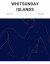 Whitsunday Islands -- Bok 9789198411775