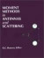 Moment Methods in Antennas and Scattering -- Bok 9780890064665