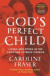 God's Perfect Child (Twentieth Anniversary Edition) -- Bok 9781250207272