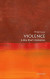 Violence: A Very Short Introduction -- Bok 9780198831730