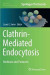 Clathrin-Mediated Endocytosis -- Bok 9781493987177