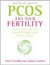 PCOS And Your Fertility -- Bok 9781848504912
