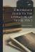 A Reference Guide To The Literature Of Travel Vol I -- Bok 9781013648441