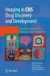 Imaging in CNS Drug Discovery and Development -- Bok 9781441901330