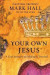 Your Own Jesus -- Bok 9780310565468