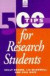 500 Tips for Research Students -- Bok 9780749417673