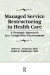 Managed Service Restructuring in Health Care -- Bok 9781317939085