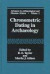 Chronometric Dating in Archaeology -- Bok 9780306457159