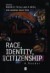 Race, Identity and Citizenship -- Bok 9780631210221