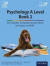 Psychology A Level Book 2: The Complete Companion Student Book for Eduqas and WJEC -- Bok 9780198359982