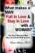 What makes a MAN Fall In Love & Stay In Love with a Woman?: The Top 8 Reasons Men FALL In Love & STAY In Love! -- Bok 9781493648924