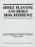 Office Planning and Design Desk Reference -- Bok 9780471508205