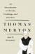 Thomas Merton: An Introduction to His Life, Teachings, and Practices -- Bok 9781250250483