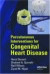 Percutaneous Interventions for Congenital Heart Disease -- Bok 9781841845562